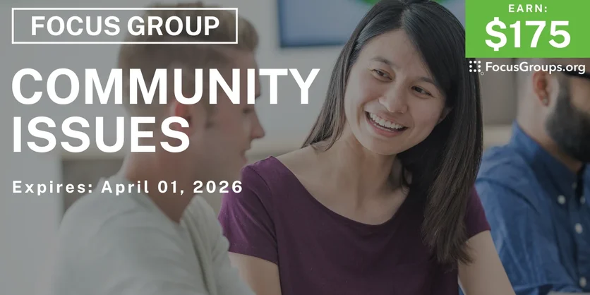 Focus Group in Houston on Current Issues - $175 - $175 - 03/26/2026