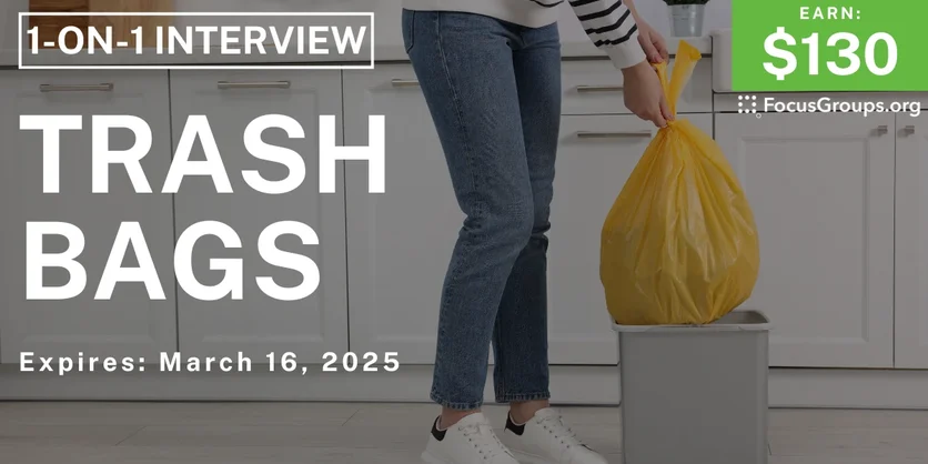Research Study in Cincinnati on Trash Bags - $130 - 03/13/2025