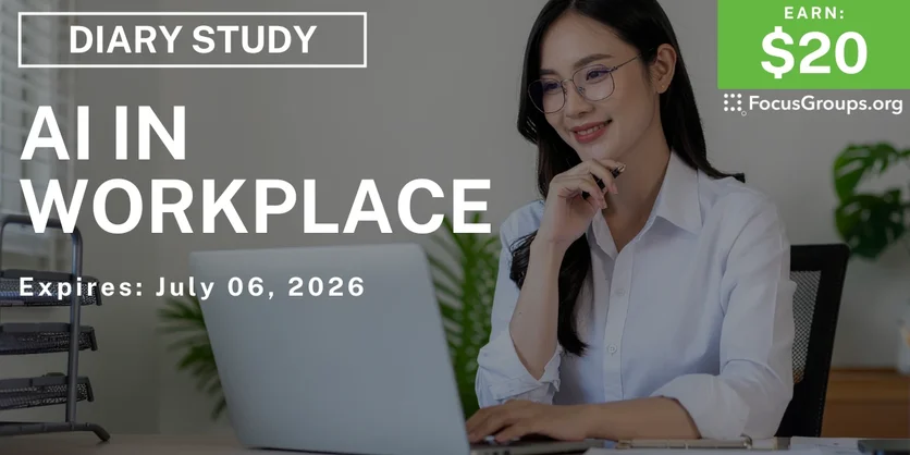 Research Study on AI in Workplace - $20 - $20 - 06/22/2026