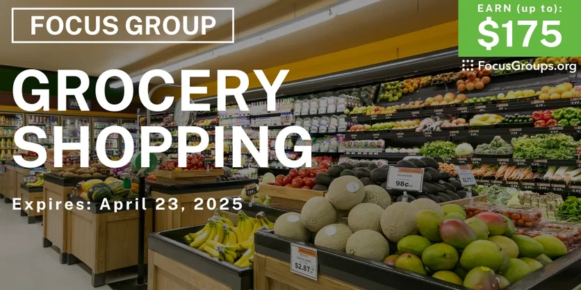 Focus Group in Texas on Grocery Shopping - up to $175 - 04/10/2025