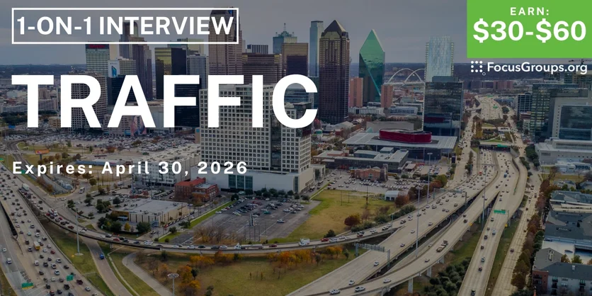 Research Study on Traffic in Dallas–Fort Worth - $30+ - 01/20/2026
