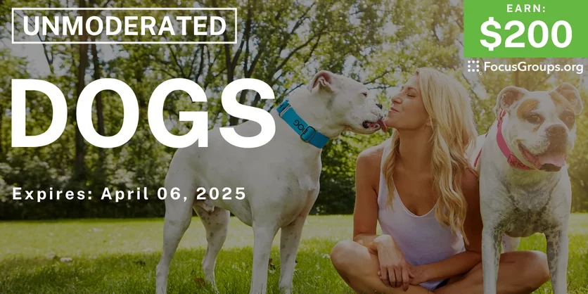 Research Study on Dogs - $200 - 03/24/2025