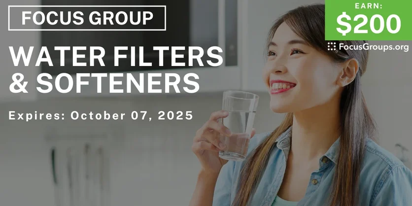 Focus Group in Minneapolis on Water Filters & Softeners - $200 - $200 - 09/23/2025