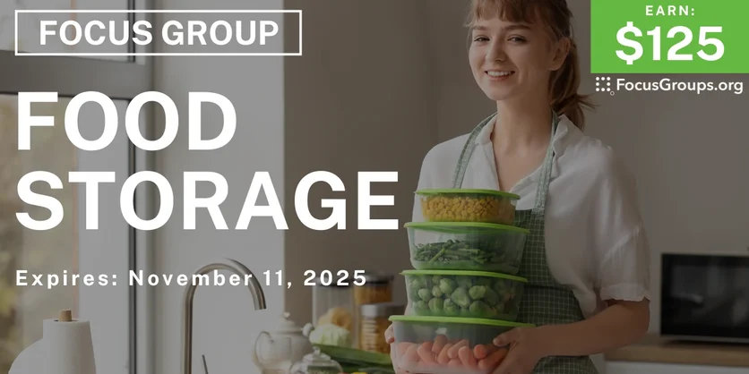 Focus Group in Texas on Food Storage - $125 - $125 - 10/30/2025