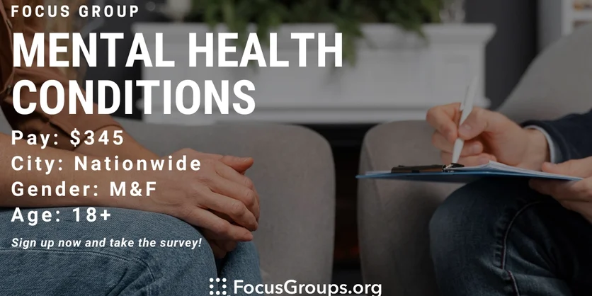 Focus Group on Mental Health Conditions - $345 - 12/01/2023