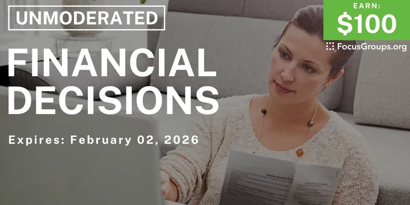 Research Study on Financial Decisions - $100 - $100 - 01/27/2026
