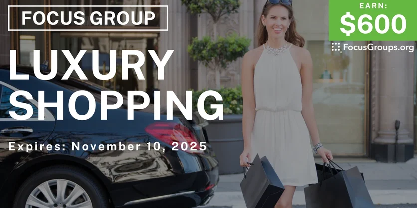 Focus Group in Miami on Luxury Shopping - $600 - $600 - 10/29/2025