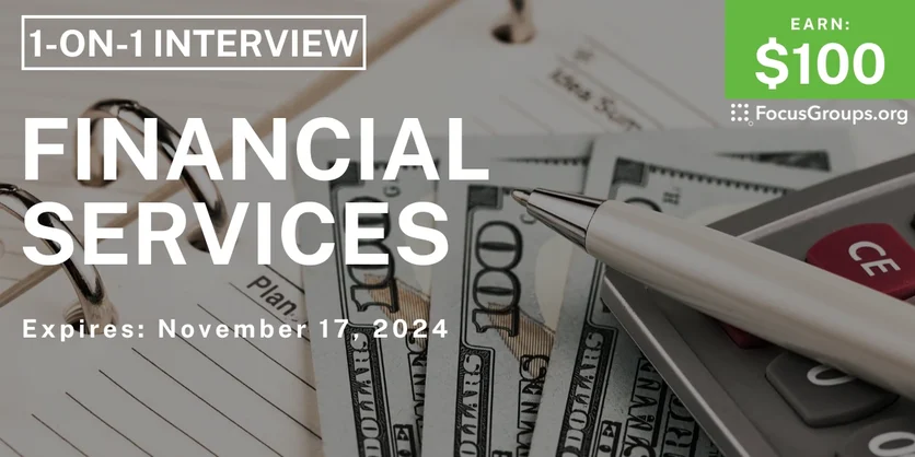 Research Study on Financial Services - $100 - 11/05/2024