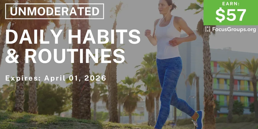Research Study on Daily Habits & Routines - $57 - $57 - 03/26/2026