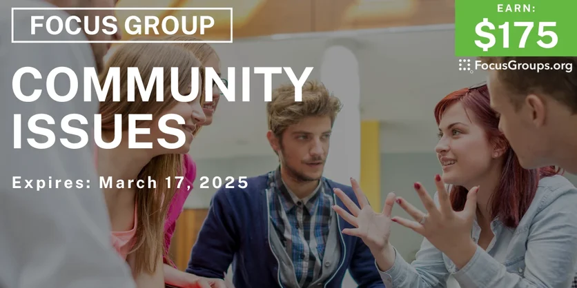 Focus Group in Irvine on Community Issues - $175 - 03/04/2025