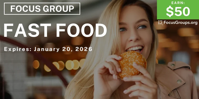 Focus Group on Fast Food - $50 - $50 - 01/12/2026