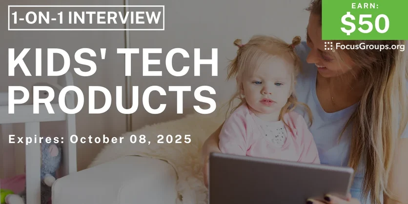 Research Study for Parents in Salt Lake City on Kids' Tech Products - $50 - $50 - 09/30/2025