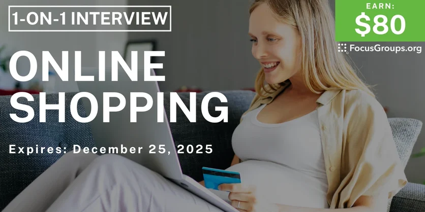 Research Study for Moms on Online Shopping - $80 - $80 - 12/19/2025