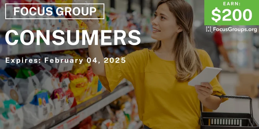 Focus Group for Consumers - $200 - 01/24/2025