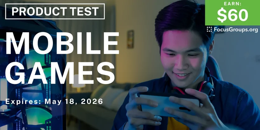 Product Test on Mobile Games - $60 - $60 - 05/07/2026