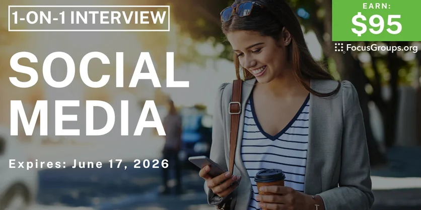 Social Media Research Study - $95 - $95 - 06/11/2026