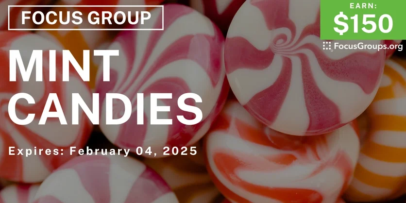 Focus Group for Women in Charlotte on Mint Candies - $150 - 01/23/2025