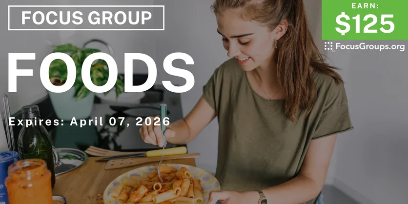 Research Study on Foods - $125 - $125 - 03/20/2026