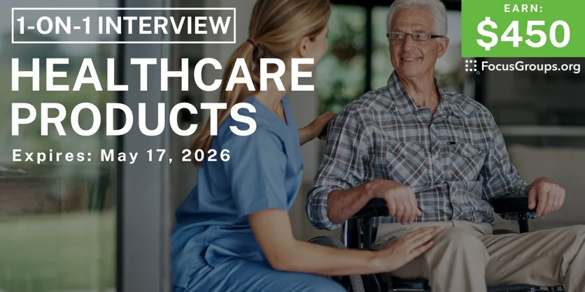 Research Study on Healthcare Products - $450 - $450 - 05/07/2026