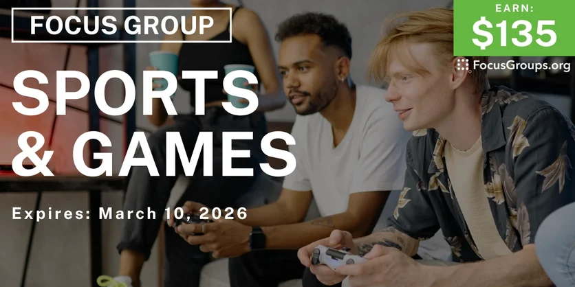 Focus Group in Austin on Sports & Games - $135 - $135 - 02/27/2026