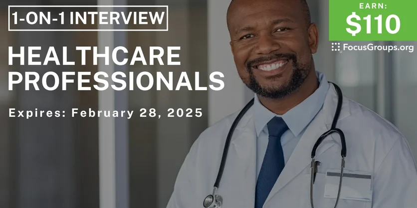 Research Study for Healthcare Professionals - $110 - 02/17/2025