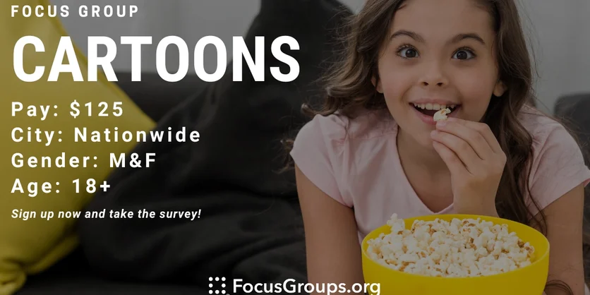 Focus Group for Parents on Cartoons - $125 - 09/06/2023