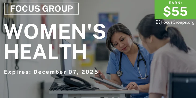 Research Study on Women's Health - $55 - $55 - 11/28/2025