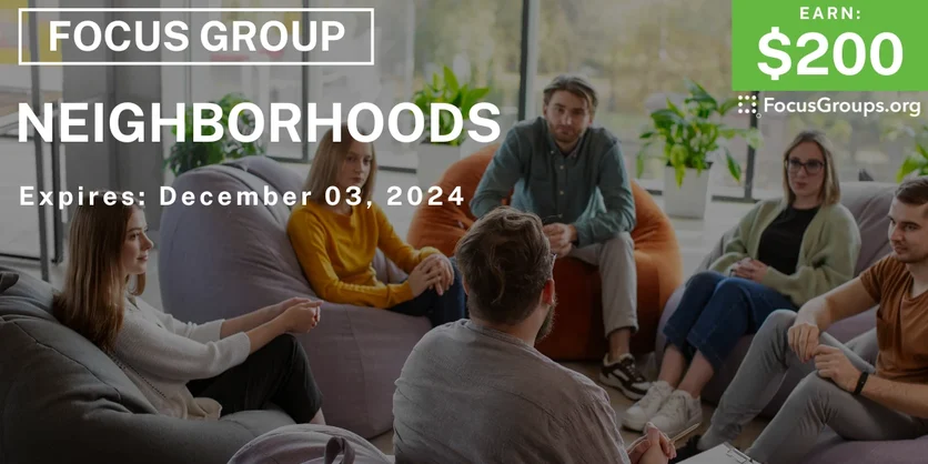 Focus Group in Atlanta on Neighborhoods - $200 - 11/21/2024