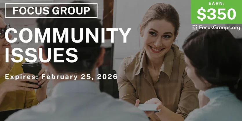 Focus Group in Chicago on Community Issues - $350 - $350 - 01/30/2026