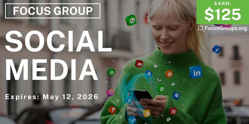 Focus Group on Social Media - $125 - $125 - 04/22/2026