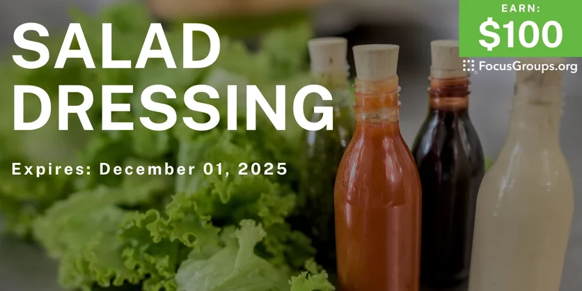 Online Interview on Salad Dressing - $100 - $100 - 11/07/2025