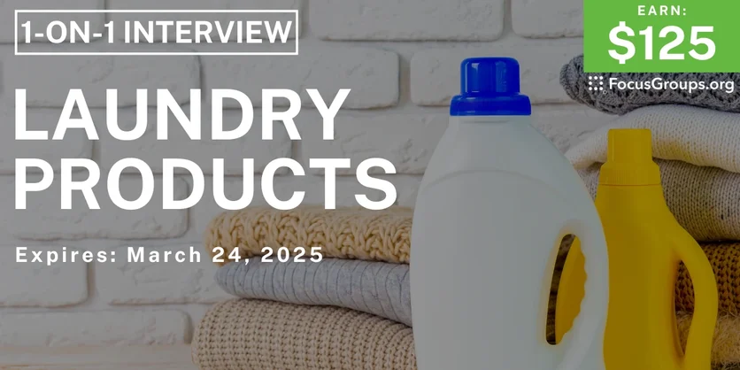 Research Study on Laundry Products - $125 - 03/12/2025