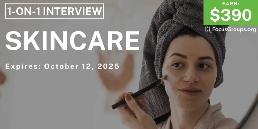 Research Study in Phoenix on Skincare - $390 - $390 - 09/12/2025