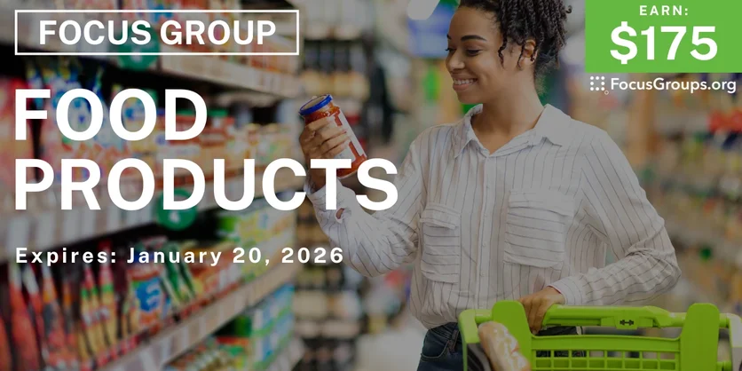 Focus Group in Illinois on Food Products - $175 - $175 - 01/12/2026