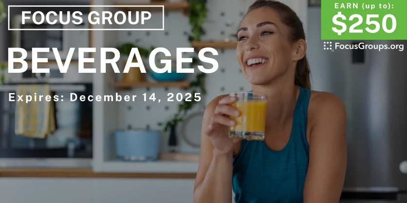 Focus Group in Orlando on Beverages - up to $250 - up to $250 - 12/02/2025