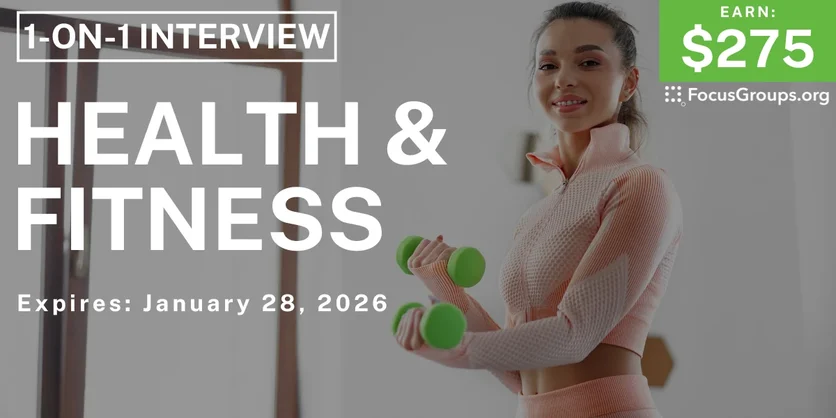 Research Study in SF on Health & Fitness - $275 - $275 - 01/12/2026