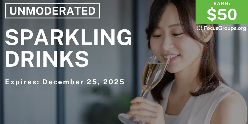Research Study on Sparkling Drinks - $50 - $50 - 12/16/2025