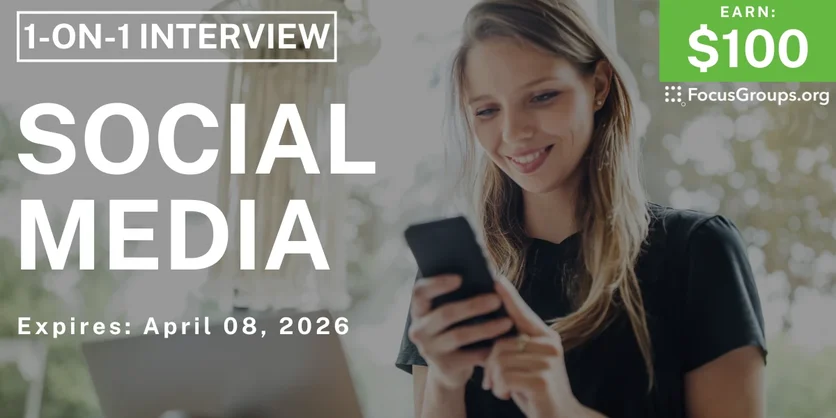 Research Study on Social Media - $100 - $100 - 03/25/2026