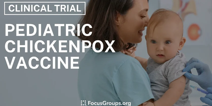 Clinical Trial on Pediatric Chickenpox Vaccine - Varies - 11/04/2025