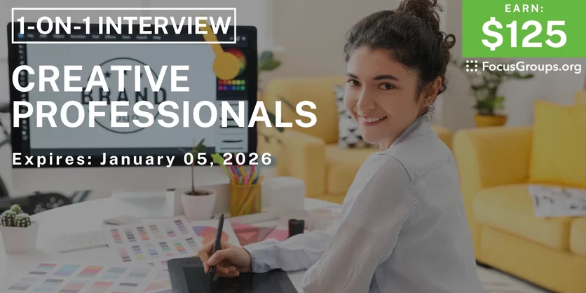 Research Study for Creative Professionals - $125 - $125 - 12/24/2025