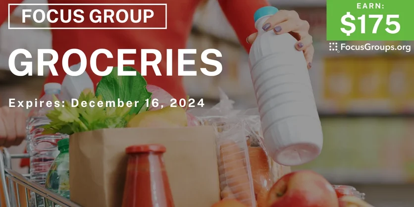 Focus Group on Groceries - $175 - 12/03/2024