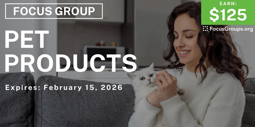 Focus Group in Tampa on Pet Products - $125 - $125 - 02/02/2026