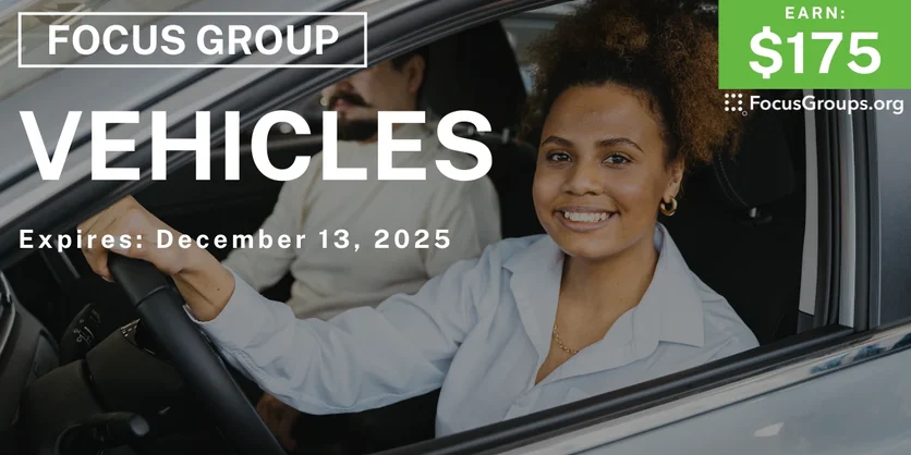 Focus Group in New Jersey on Vehicles - $175 - $175 - 12/08/2025
