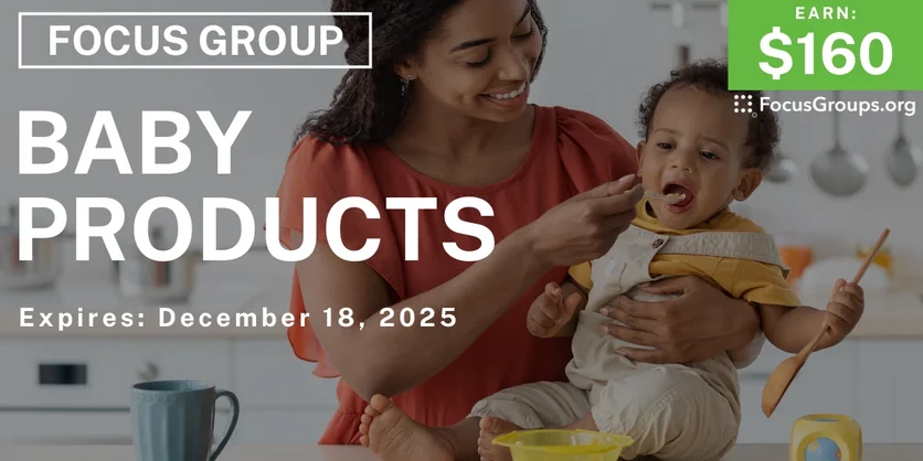 Focus Group for Parents on Baby Products - $160 - $160 - 12/16/2025