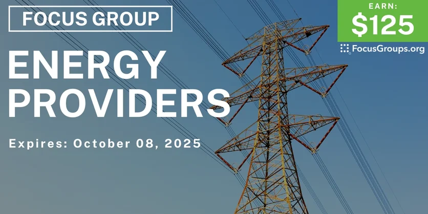 Focus Group in Texas on Energy Providers - $125 - $125 - 09/18/2025