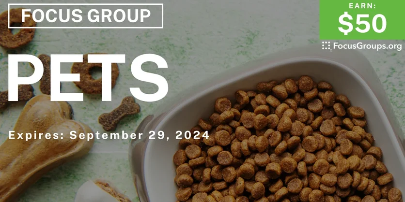 Focus Group on Pets - $50 - 08/27/2024