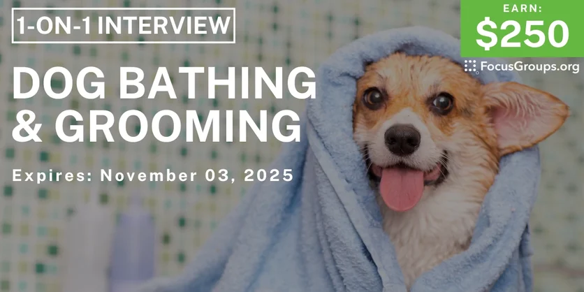 Research Study in Nashville on Dog Bathing & Grooming - $250 - $250 - 09/30/2025