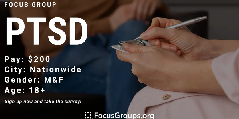 Focus Group for Patients on PTSD - $200 - 05/10/2023