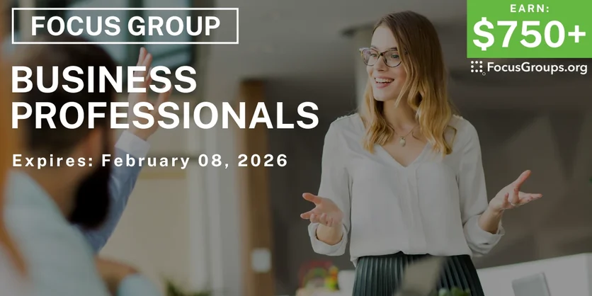 Focus Group in NYC for Business Pros - $750+ - $750-$850 - 02/03/2026