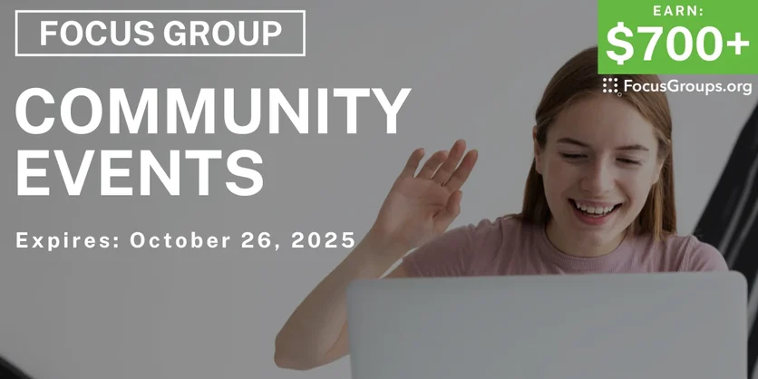 Focus Group in Chicago on Community Events - $700+ - $700-$800 - 09/29/2025